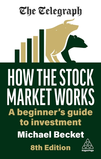How the Stock Market Works: A Beginner's Guide to Investment