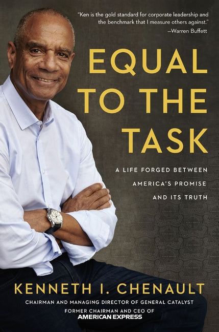 Equal to the Task: A Life Forged Between America's Promise and Its Truth