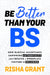 Be Better Than Your Bs: How Radical Acceptance Empowers Authenticity and Creates a Workplace Culture of Inclusion
