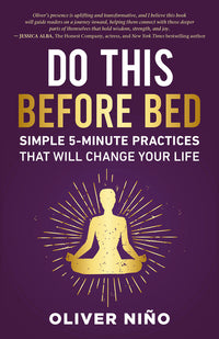 Do This Before Bed: Simple 5-Minute Practices That Will Change Your Life