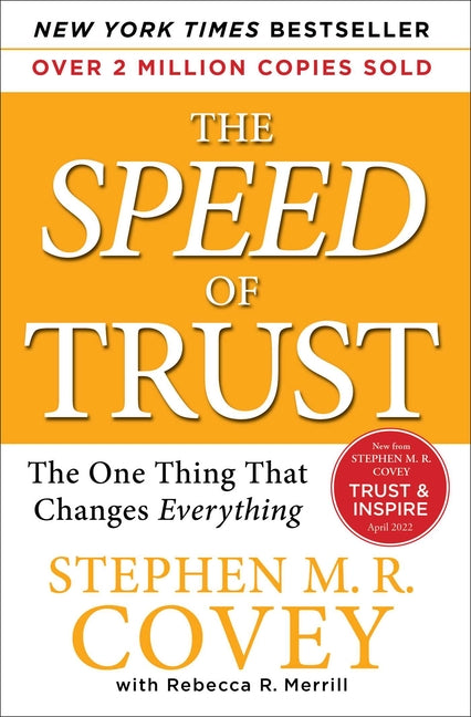 Speed of Trust: The One Thing That Changes Everything