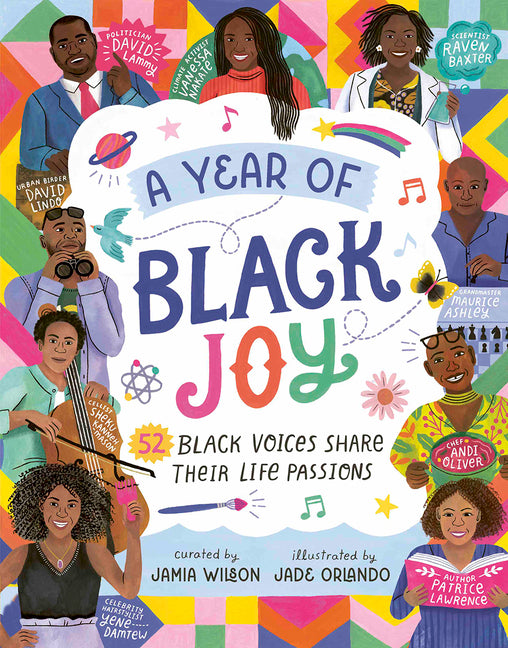 Year of Black Joy: 52 Black Voices Share Their Life Passions