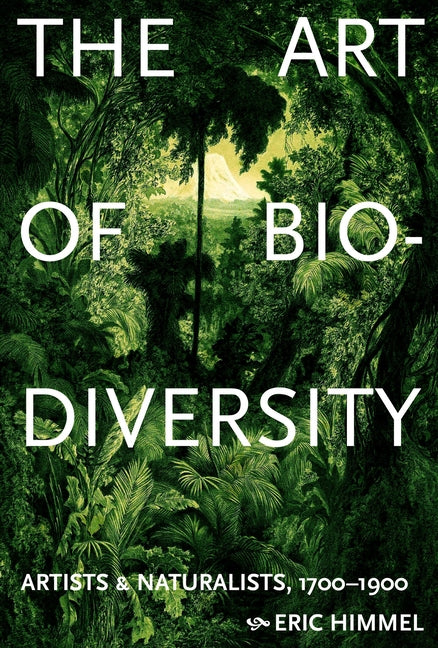 Art of Biodiversity: Artists & Naturalists, 1700-1900