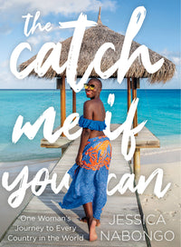 Catch Me If You Can: One Woman's Journey to Every Country in the World