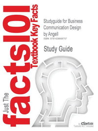 Studyguide for Business Communication Design by Angell, ISBN 9780072441284