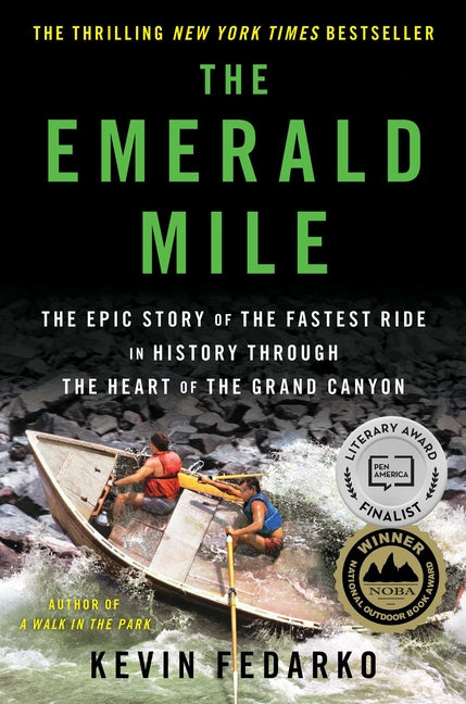 Emerald Mile: The Epic Story of the Fastest Ride in History Through the Heart of the Grand Canyon