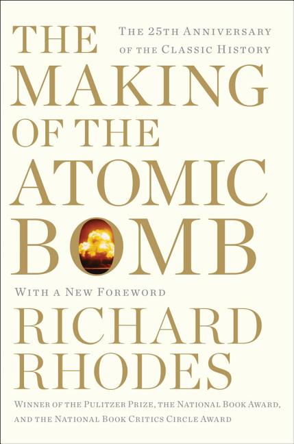 Making of the Atomic Bomb (Anniversary)