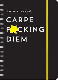2026 Carpe F*cking Diem Planner: August 2025-December 2026