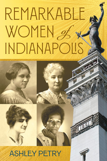 Remarkable Women of Indianapolis
