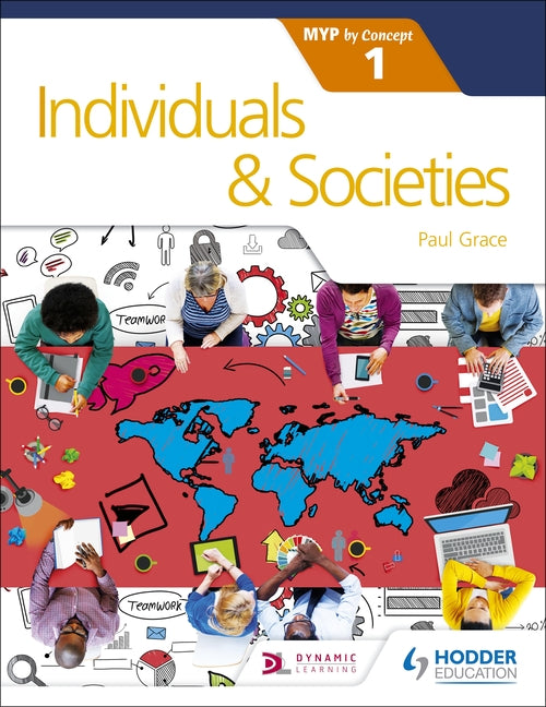 Individuals and Societies for the IB MYP 1: Hodder Education Group