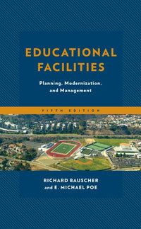 Educational Facilities: Planning, Modernization, and Management
