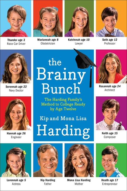 Brainy Bunch: The Harding Family's Method to College Ready by Age Twelve