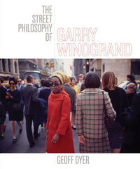 Street Philosophy of Garry Winogrand
