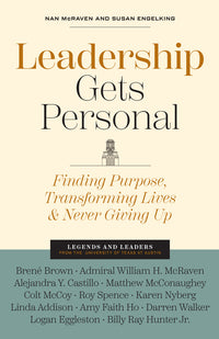 Leadership Gets Personal: Finding Purpose, Transforming Lives, and Never Giving Up
