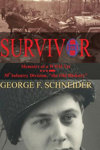 Survivor: Memoirs of a WWII Vet