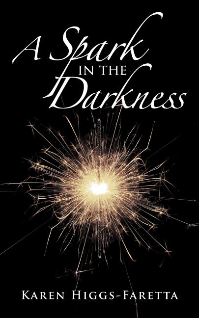 A Spark in the Darkness