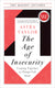 Age of Insecurity: Coming Together as Things Fall Apart