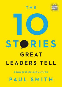 10 Stories Great Leaders Tell
