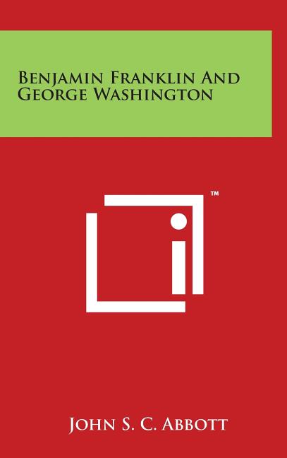Benjamin Franklin and George Washington