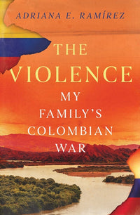 Violence: My Family's Colombian War