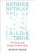 Rethink: The Surprising History of New Ideas