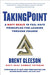 Takingpoint: A Navy Seal's 10 Fail Safe Principles for Leading Through Change