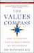 Values Compass: What 101 Countries Teach Us about Purpose, Life, and Leadership