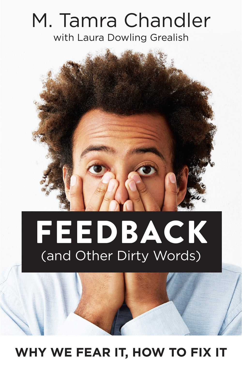 Feedback (and Other Dirty Words) by M Tamra Chandler – Porchlight