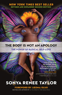 Body Is Not an Apology: The Power of Radical Self-Love