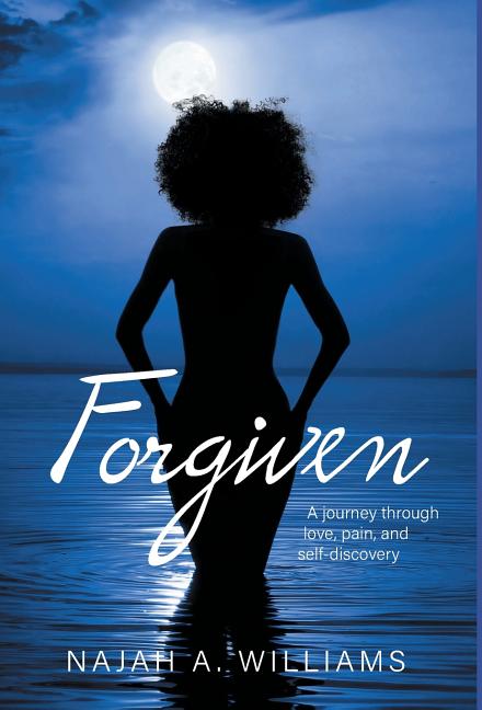 Forgiven: A Journey Through Love, Pain, and Self-Discovery