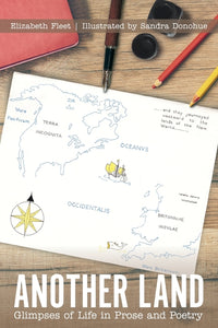 Another Land: Glimpses of Life in Prose and Poetry