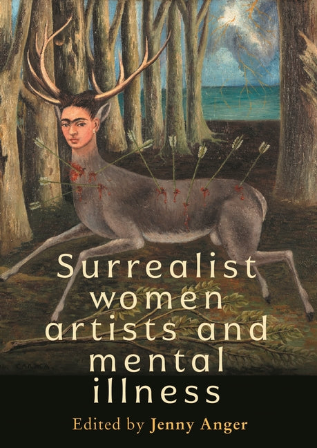 Surrealist Women Artists and Mental Illness