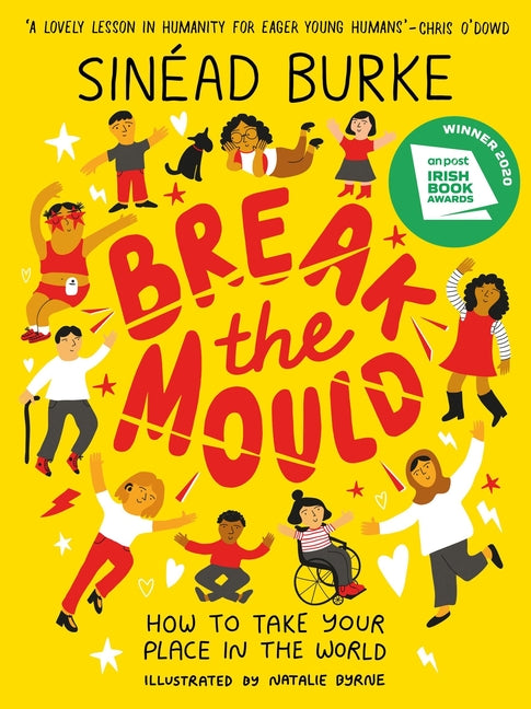 Break the Mould: How to Take Your Place in the World - Winner of the an Post Irish Book Awards