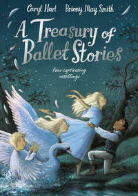 Treasury of Ballet Stories: Four Captivating Retellings