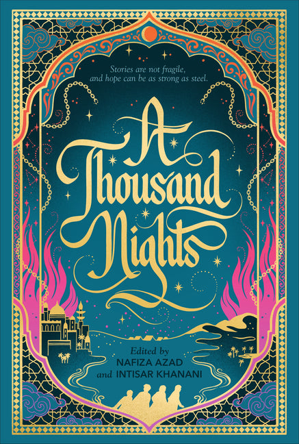 A Thousand Nights: (A Survival Fantasy Inspired by Arabian Nights and Muslim Folklore, Featuring Stories of Refuge, Hope, and Resilience)