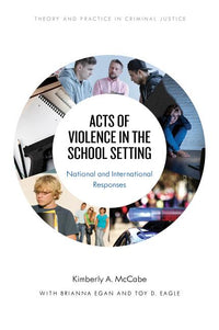 Acts of Violence in the School Setting: National and International Responses