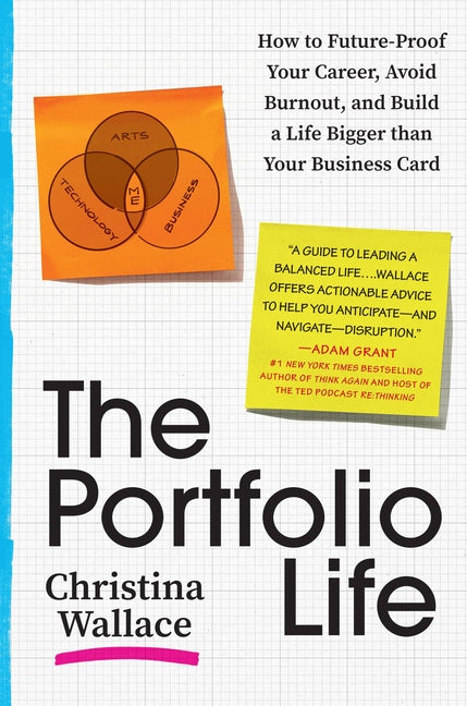 Portfolio Life: How to Future-Proof Your Career, Avoid Burnout, and Build a Life Bigger Than Your Business Card