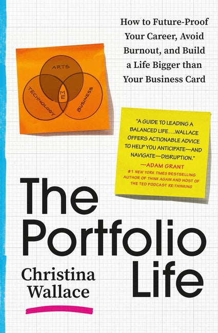 Portfolio Life: How to Future-Proof Your Career, Avoid Burnout, and Build a Life Bigger Than Your Business Card