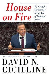 House on Fire: Fighting for Democracy in the Age of Political Arson