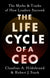 Life Cycle of a CEO: The Myths and Truths of How Leaders Succeed