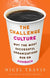 Challenge Culture: Why the Most Successful Organizations Run on Pushback