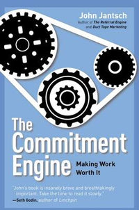 Commitment Engine: Making Work Worth It