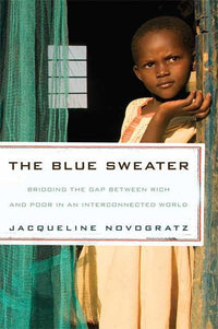 Blue Sweater: Bridging the Gap Between Rich and Poor in an Interconnected World