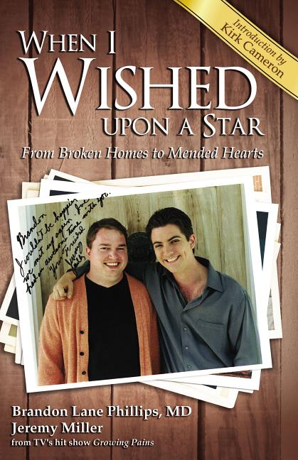When I Wished Upon a Star: From Broken Homes to Mended Hearts