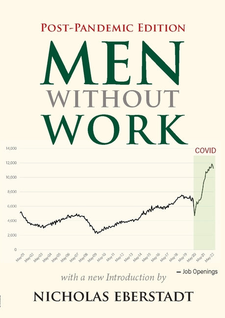 Men Without Work: Post-Pandemic Edition (2022) (Second Edition, Second)