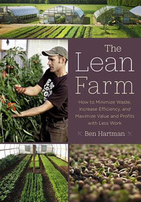 Lean Farm: How to Minimize Waste, Increase Efficiency, and Maximize Value and Profits with Less Work