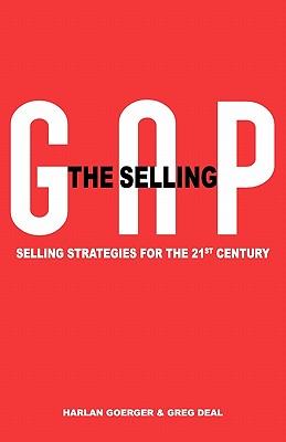 Selling Gap, Selling Strategies for the 21st Century