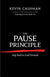 Pause Principle: Step Back to Lead Forward