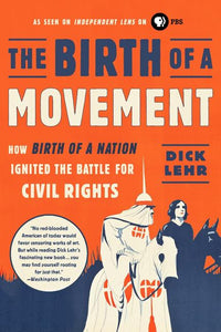 Birth of a Movement: How Birth of a Nation Ignited the Battle for Civil Rights