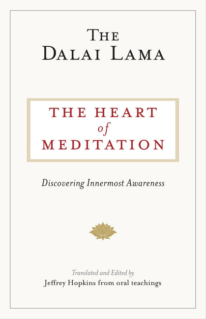 Heart of Meditation: Discovering Innermost Awareness